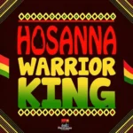 Warrior King – Hosanna