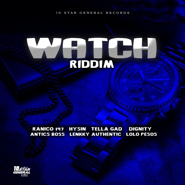 Watch Riddim - 10 Star General Records