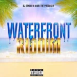 Waterfront Riddim – DJ Stylah / Mari The Producer