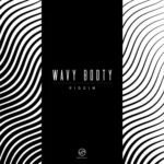 Wavy Booty Riddim – Ak-Movement