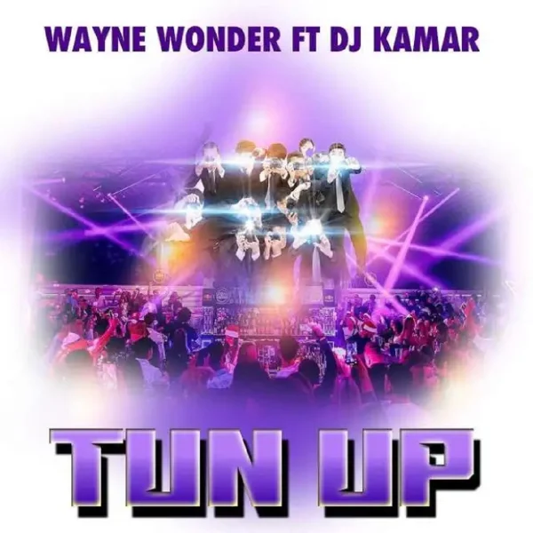 Wayne Wonder Ft. Dj Kamar - Tun Up