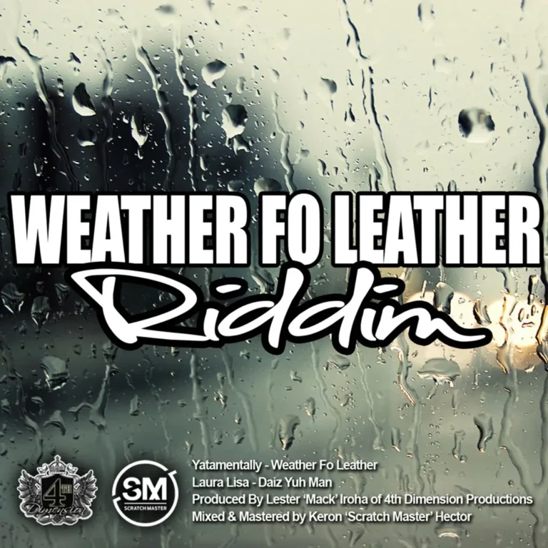 Weather Fo Leather Riddim - 4th Dimension Productions