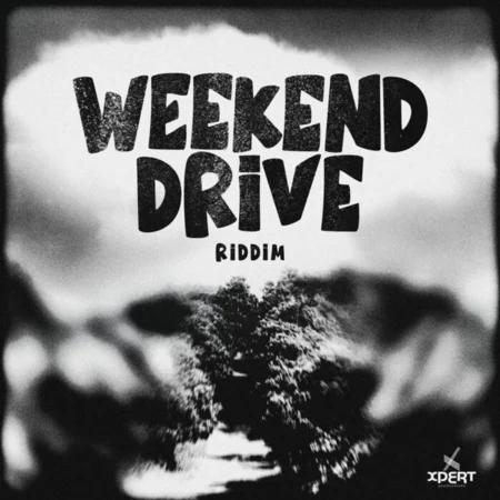 Weekend Drive Riddim - Xpert Productions