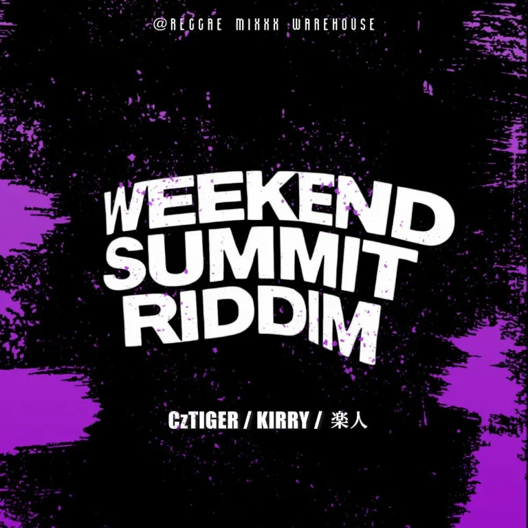 Weekend Summit Riddim – Reggae Mixxx Warehouse Weekend Summit Riddim - Reggae Mixxx Warehouse