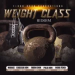 Weight Class Riddim – Eldoh Rado Productions