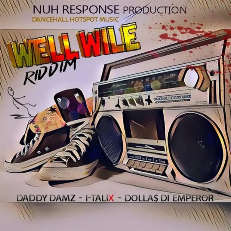 Well Wile Riddim - Nuh Response Production