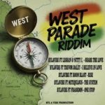West Parade Riddim – Byl A Vibe Production