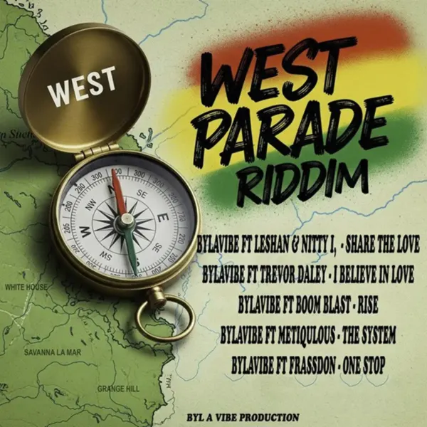 West Parade Riddim - Byl A Vibe Production