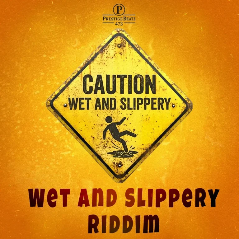 Wet And Slippery Riddim – PrestigeBeatz473 Wet And Slippery Riddim