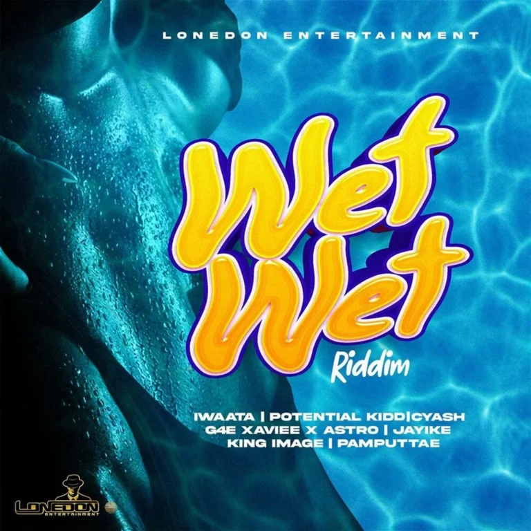 Wet Wet Riddim - Lone Don Entertainment