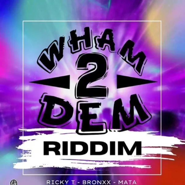 Wham 2 Dem Riddim - Stratosphere Muzic