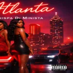 Whispa Di Minista – Atlanta