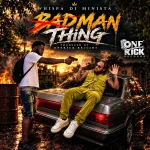 Whispa Di Minista – BadMan Thing (Vibes Machine Diss)