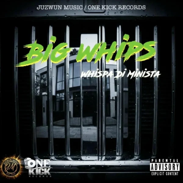 Whispa Di Minista - Big Whips