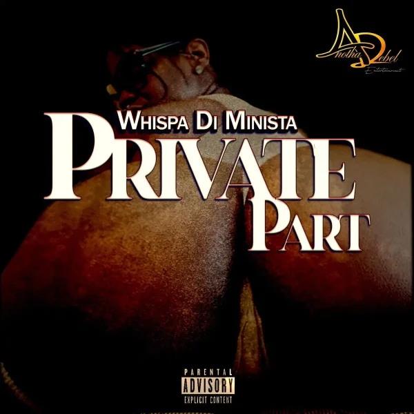 Whispa Di Minista – Private Part Whispa Di Minista - Private Part