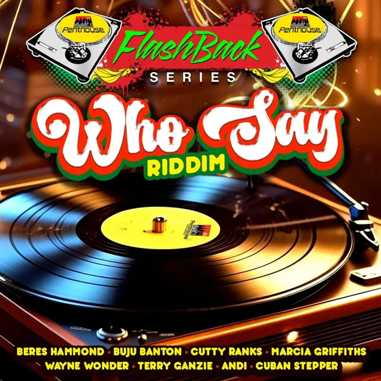Who Say Riddim (Flashback Series) - Penthouse Records