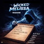 Wicked Melissa Riddim – Buff Baff Records