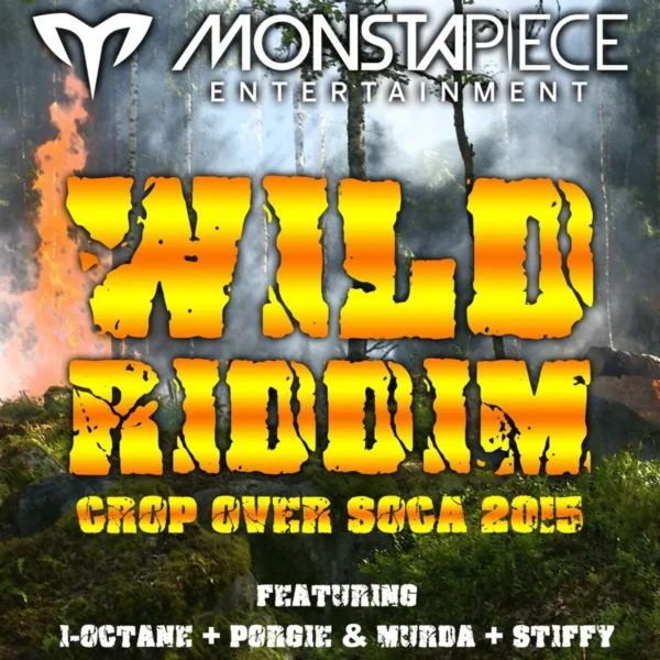 Wild Riddim - Monstapiece Entertainment