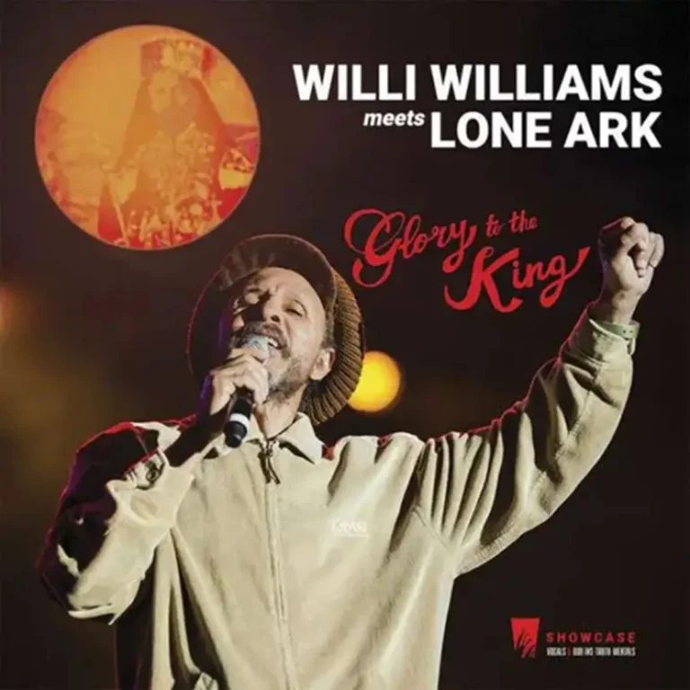 Willi Williams & Lone Ark - Don’t Show Off