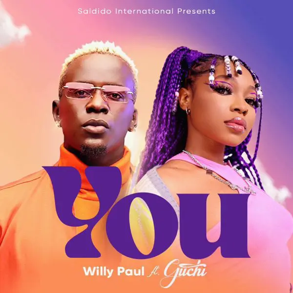 willy paul & guchi - you