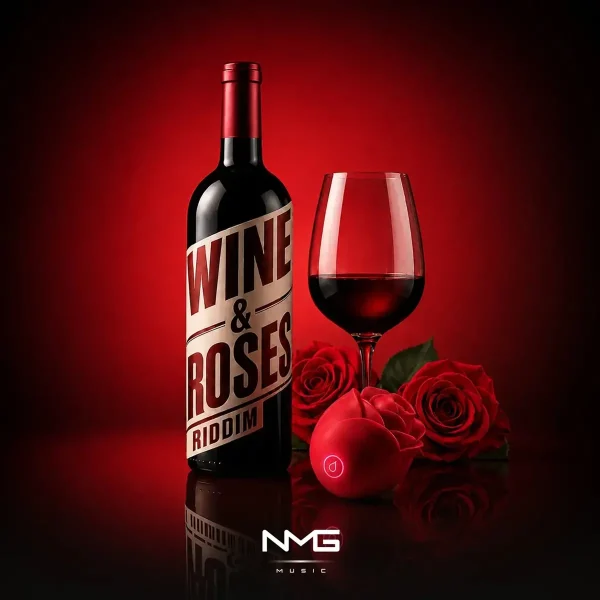 Wine And Roses Riddim - N.m.g Music Wine And Roses Riddim - N.m.g Music