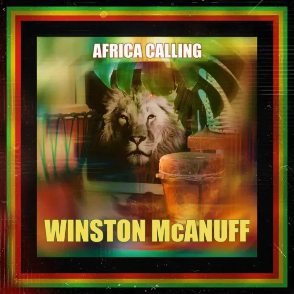 Winston Mcanuff & Junior Scratch - Africa Calling