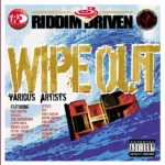Wipe Out Riddim – Danger Zone Records