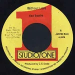 Without Love Riddim – Channel One