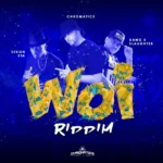 Woi Riddim – Chromatics Music Studios