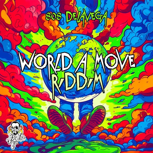 World A Move Riddim - 808 Delavega