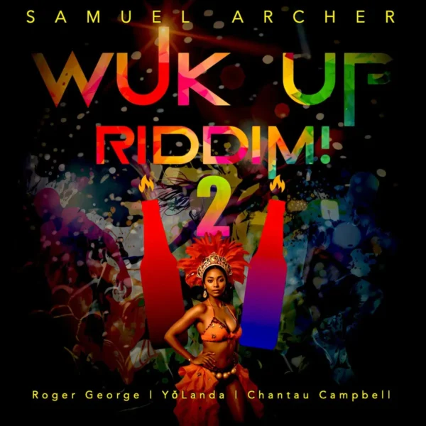 Wuk Up Riddim 2 - Soca & Neo Kaiso Productions