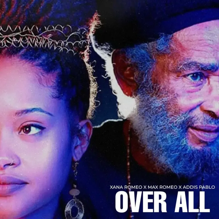 Xana Romeo X Max Romeo X Addis Pablo - Over All