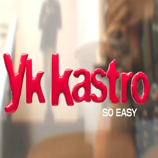 Yk Kastro - So Easy