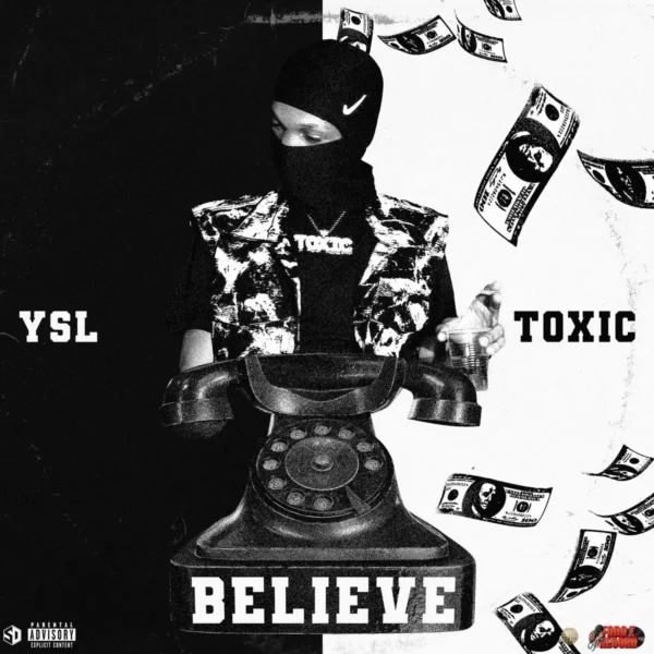 Ysl Toxic - Believe