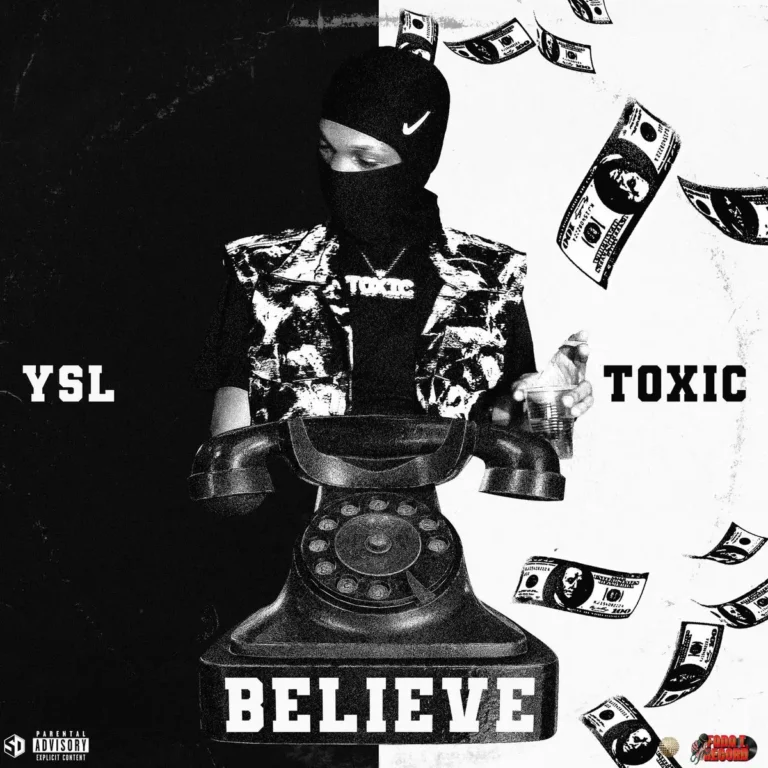 Ysl Toxic - Believe