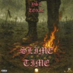 YSL Toxic – Slime Time