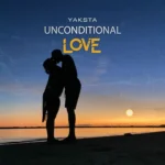 Yaksta – Unconditional Love