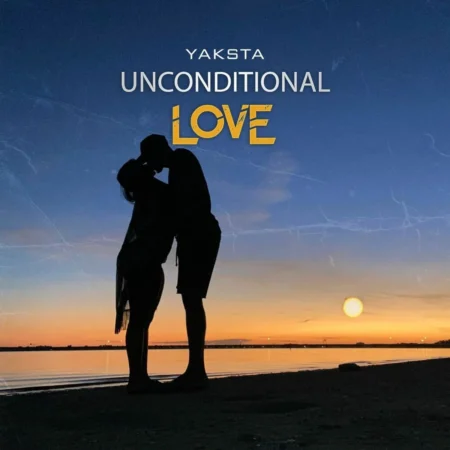 Yaksta – Unconditional Love Yaksta - Unconditional Love