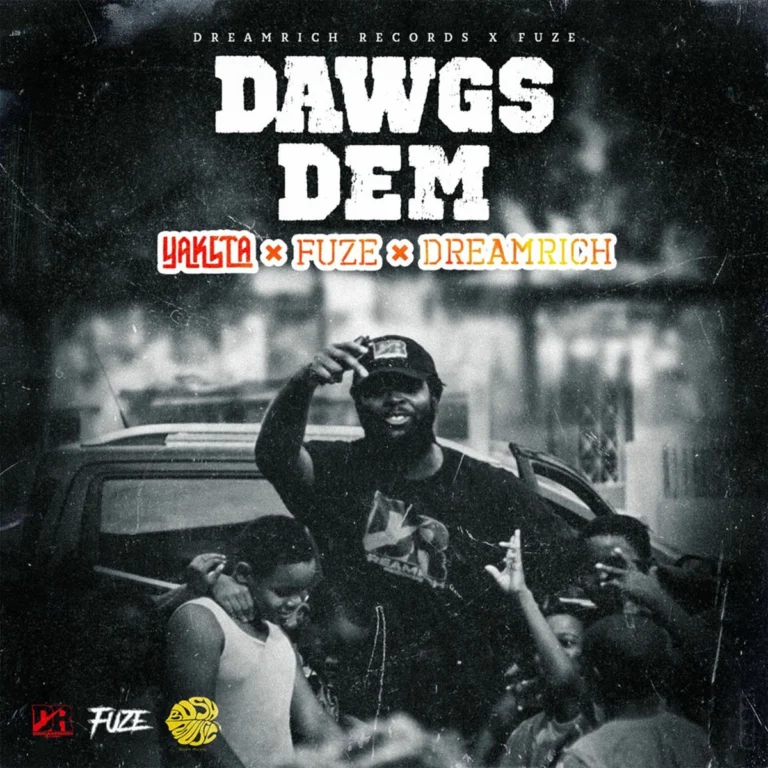 Yaksta x Fuze x Dreamrich – Dawgs Dem Yaksta X Fuze X Dreamrich - Dawgs Dem