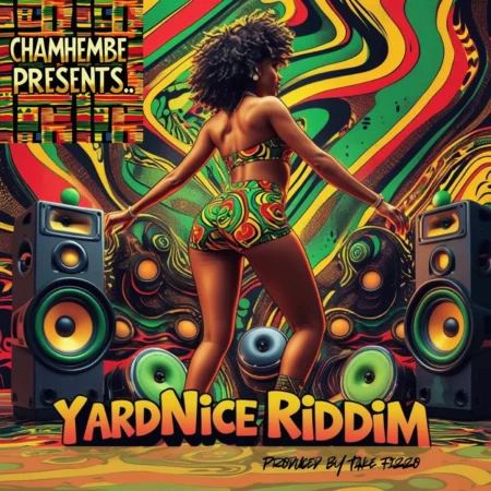 Yardnice Riddim - Chamhembe Records