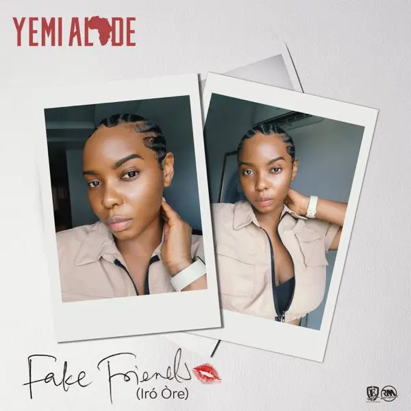 yemi alade - fake friends