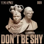Yemi Alade Ft. Bien – Don’t Be Shy