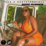 Yeza x Rorystonelove – Road Runner