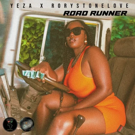 Yeza X Rorystonelove - Road Runner