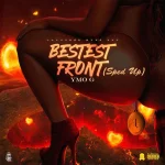 Ymo G – Bestest Front (Sped Up)