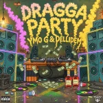 Ymo G & DelliDem – Dragga Party