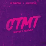 Yo Christon x Jada Kingdom – CTMT (Chopped & Screwed)