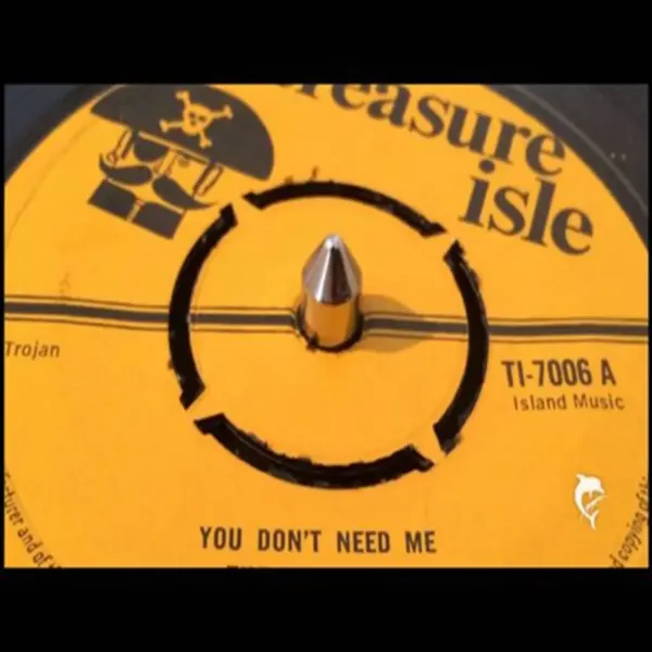 You Don't Need Me Riddim - Treasure Isle