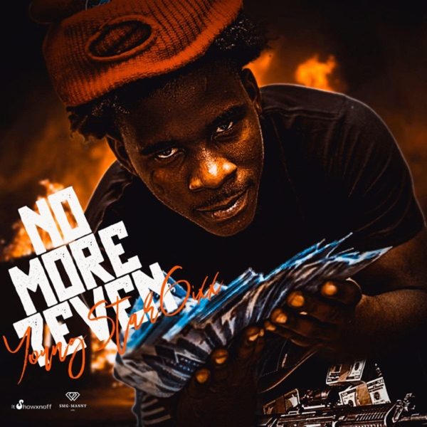 Young Star 6ixx - No More 7even