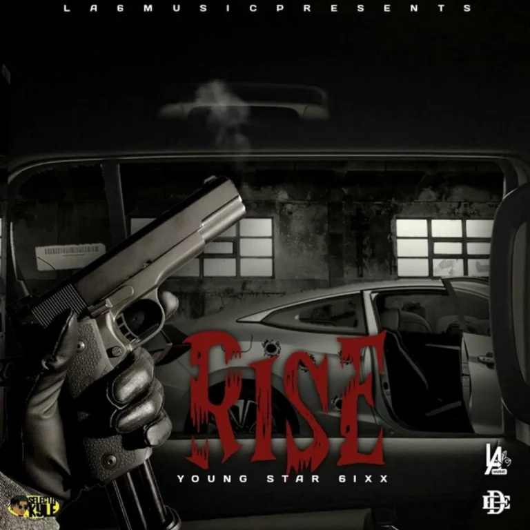 Young Star 6ixx – Rise Young Star 6ixx - Rise